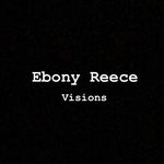 VisionERy - @ebonyreecevisions - Instagram