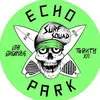 Echo Park Surf Squad - @echoparksurfsquad - TikTok