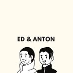 Ed & Anton - @ed_and_anton - Instagram
