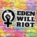 Eden Will Riot - Facebook