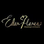 Eder Flores Wedding’s & Event’s - @ederfloresweddingsnevents - Instagram