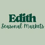 Edith Seasonal Markets - @edith_seasonal_markets - Instagram