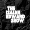 theisaiahedwardshow - @theisaiahedwardshow - TikTok