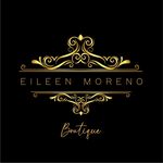Eileen Moreno Boutique🛍 - @eileenmorenoboutique - Instagram