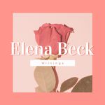 Elena Beck Writings 🌹♥ - @elenabeckwritings - Instagram