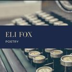 Eli Fox - @eli_fox_poetry - Instagram