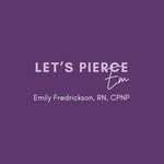 Emily Fredrickson, RN, CPNP - @letspierceem - Instagram