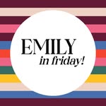 Emily in Friday - @emilyinfriday - Instagram