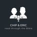 Chip and Eric Read Through the Bible  - Facebook