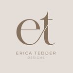 Erica Tedder Designs - @ericatedderdesigns - Instagram