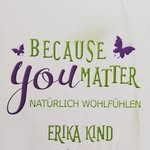 Erika Kind - @becauseyoumatter2008 - Instagram