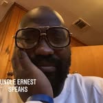 @uncle_ernest_speaks101 - Instagram