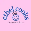 Ethel Cooks - @ethelcooks - TikTok