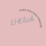 EHElich - Eure Hochzeitsmesse in Elmshorn - @ehelich.hochzeitsmesse - Instagram