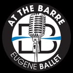 Eugene Ballet: at the Barre - @podcast_eugene_ballet - Instagram