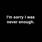 Sorryi was never enough - @eugene.ladddd - Instagram