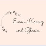 Eva-Maria - @evas_kranz_und_gloria - Instagram