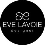 Eve Lavoie Designer - @evelavoiedesigner - Instagram