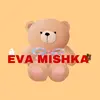 EVA_MISHKA - @eva_mishkaa - TikTok