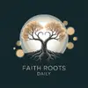 Faith Roots Daily - @faithrootsdaily0 - TikTok