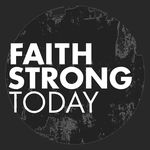 Faith Strong Today - @faithstrongtoday - Instagram