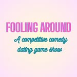 Fooling Around: A Competitive Comedy Dating Game Show - @foolingaroundshow - Instagram