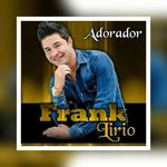 Frank Lirio - @cantor_frank_lirio - Instagram