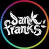 Dank Franks - @dankfranks - TikTok