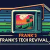 Frank's Tech Revival - @franks_tech - TikTok
