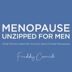 Freddy Carrick - @menopauseunzipped - Instagram