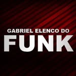 GABRIEL ELENCO DO FUNK - @gabrielelencodofunk - Instagram