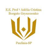 E.E. Adélia Cristina Borgato Gryszczenko - @escolaadelia - Instagram