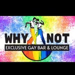 Why Not Gay Bar - @why_not_gay_bar_and_lounge - Instagram