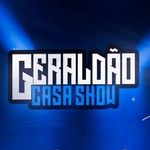 Geraldão Casa Show - @geraldaocasashow - Instagram