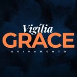 Vigília Grace | AD. Goiá - @vigiliagracee - Instagram