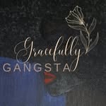 Greta Francine Mitchell - @gracefullygangsta - Instagram