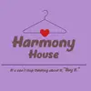 Harmony House - @harmonyhouse016 - TikTok