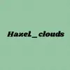 hazel clouds ☁️ - @hazel._clouds - TikTok