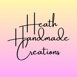 Heath Handmade Creations - @heathhandmadecreations - Instagram