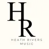 Heath Rivers Music 🎶 - @heathriversmusic - TikTok