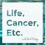 Heidi Bragg - @lifecanceretc - Instagram