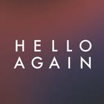Hello Again - @we.are.helloagain - Instagram