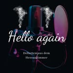 Hello again - Debatten aus dem Herrenzimmer (Podcast) - @hello_again_podcast - Instagram