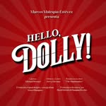 Hello Dolly El Musical - @hellodollyelmusical - Instagram