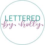 Lettered By Holly - @letteredbyholly - Instagram