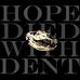 Hope Died With Dent - Facebook