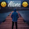 Alone - @howiejones3 - TikTok