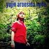 Yujin Aroosida Hyde - @yujinaroosidahyde - TikTok