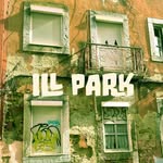 ILL PARK - @illparkmusic - Instagram