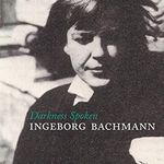Darkness Spoken • Ingeborg Bachmann - @darknessspoken.poetry - Instagram